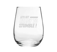 Let's Get Ready to Stumble! - Engraved Novelty Stemless Wine Gin Tumbler Glass | Funny Wine Glasses, Wine Lover Gift, Cocktail Cup Gifts