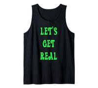 Let's Get Real Tank Top