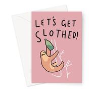 Let's Get Slothed Greeting Card | Funny Sloth Pun Let's get Drunk Card For Friend, Sloth Birthday Card, Drinking Joke, Party Animal