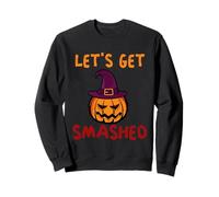 Let's Get Smashed Pumpkin Lantern Witch Hat Halloween Sweatshirt