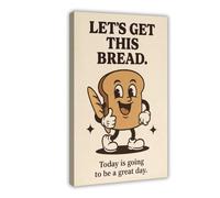 Let's Get This Bread Canvas Poster Wall Art Decor Print Picture Paintings for Living Room Bedroom Decoration 08x12inch(20x30cm)