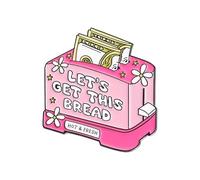 Let's Get This Bread Enamel Pin, Pink Toaster with Money Brooch Lapel Pin, Funny Money-Motivated Hard Enamel Pin Badge