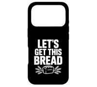 Let's Get This Bread Motivational Quote Case for iPhone 17 Pro