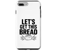 Let's Get This Bread Motivational Quote Case for iPhone 7 Plus/8 Plus