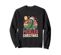 Let's Get This Pickled Christmas Fun Sweatshirt