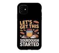 Let's Get This Sourdough Started Baking Baker Sourdough Case for iPhone 11