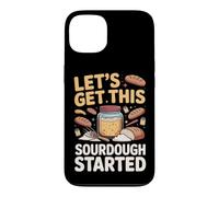 Let's Get This Sourdough Started Baking Baker Sourdough Case for iPhone 13