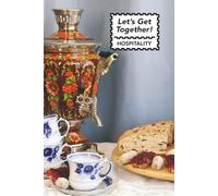 Let's Get Together!: Hospitality