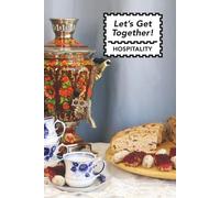 Let's Get Together!: Hospitality