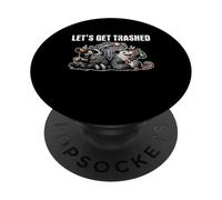 Let's Get Trashed Funny Trash Panda Raccoon Opossum Meme PopSockets Adhesive PopGrip