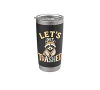 Lets Get Trashed Raccoon Cozy Stainless Steel Insulated Tumbler