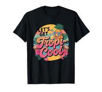 Lets Get Tropi Cool Pineapple Sunglasses Beach Summer T-Shirt