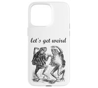 Let's Get Weird Dancing Frogs Fairy Tale Strange Dream Case for iPhone 15 Pro Max
