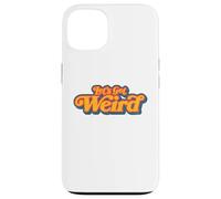 Let's Get Weird Vintage Festival Typography Case for iPhone 13