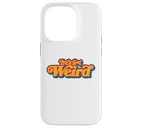 Let's Get Weird Vintage Festival Typography Case for iPhone 14 Pro