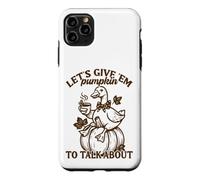 Let's Give 'Em Pumpkin Duck Fall Pun Case for iPhone 11 Pro Max