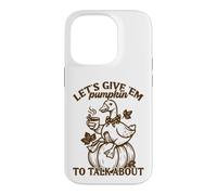 Let's Give 'Em Pumpkin Duck Fall Pun Case for iPhone 14 Pro