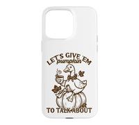 Let's Give 'Em Pumpkin Duck Fall Pun Case for iPhone 15 Pro Max