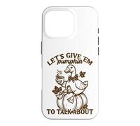 Let's Give 'Em Pumpkin Duck Fall Pun Case for iPhone 16 Pro
