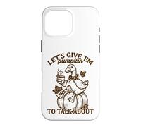 Let's Give 'Em Pumpkin Duck Fall Pun Case for iPhone 16 Pro Max