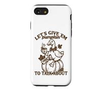Let's Give 'Em Pumpkin Duck Fall Pun Case for iPhone SE (2020) / 7/8