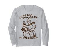 Let's Give 'Em Pumpkin Duck Fall Pun Long Sleeve T-Shirt