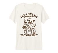 Let's Give 'Em Pumpkin Duck Fall Pun Premium T-Shirt