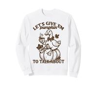 Let's Give 'Em Pumpkin Duck Fall Pun Sweatshirt