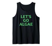 Let's Go Algae Funny Reflecting Pool Political Satire Tank Top