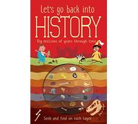 Let's Go Back Into History: Dig Millions of Years Through Time!