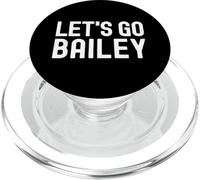 Lets Go Bailey Name Personalized Men Boys Birthday 2026 PopSockets PopGrip for MagSafe