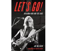 Let's Go!: Benjamin Orr and The Cars