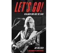 Let's Go: Benjamin Orr and The Cars