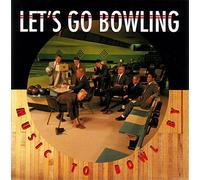 Let'S Go Bowling - Music To Bowl By [VINYL]