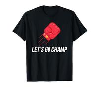 Let's Go Champ boxing meme T-Shirt