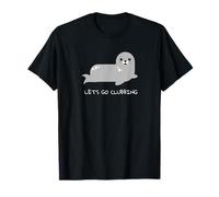 Let's Go Clubbing Seal T-Shirt T-Shirt