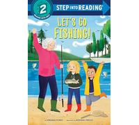 Let's Go Fishing! (Step Into Reading)