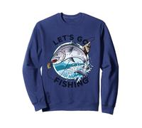 lets go fishing Sweatshirt