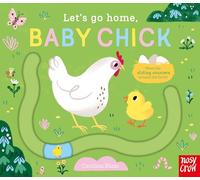 Nosy Crow Let's Go Home, Baby Chick Kids' Book