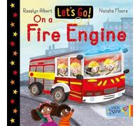 Let's Go! On a Fire Engine