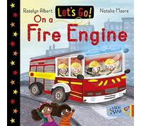 Let's Go! On a Fire Engine