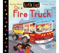 Let's Go on a Fire Truck