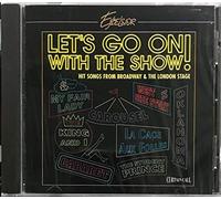Let's Go on with the Show! [Hit Songs from Broadway and the London Stage]