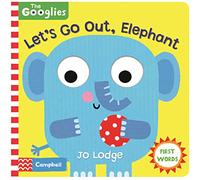 Let's Go Out, Elephant: First Nature Words (The Googlies, 4)