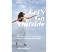 Let's Go Outside: The Third Place as Human Infrastructure