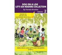 Let's Go! Readers Collection 2: Short Decodable Books Prepare Students for Reading DOG ON A LOG Decodable Chapter Books. For Beginning Readers and ... (Dog on a Log Let's Go! Reader Collections)