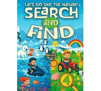 Let's Go See The Nature: The big search and find book for Kids ages 4-6