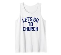 Let's GO to Church - Fun Religious Statement Bible Lover Tank Top