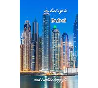 Let's go to Dubai and i will be happy!!: Notebook 6"x 9"(120 pages)