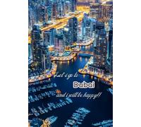 Let's go to Dubai and i will be happy!!: Notebook 6"x 9"(120 pages)